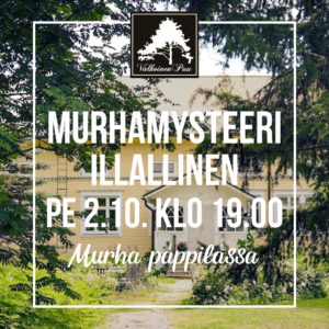Murhamysteeri illallinen pe 2.10. Salaisen puutarhan majatalossa klo 19.00