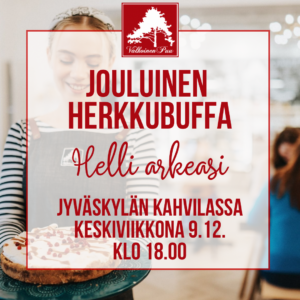 Jouluinen herkkubuffa 9.12. Jyväskylän kahvilassa klo 18